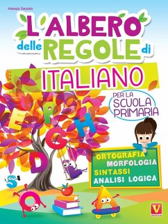 Cover L' albero delle regole di italiano. Per la scuola primaria. Ortografia, morfologia, sintassi, analisi logica