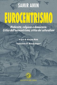 Cover Eurocentrismo. Modernità, religione e democrazia. Critica dell'eurocentrismo, critica dei culturalismi