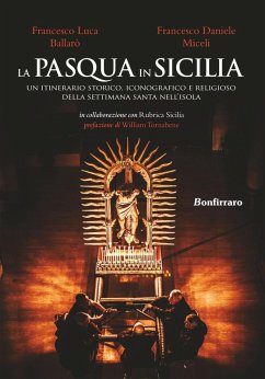 Cover La Pasqua in Sicilia. Un itinerario storico, iconografico e religioso della settimana santa nell'isola