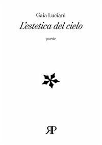 L' estetica del cielo - Luciani, Gaia