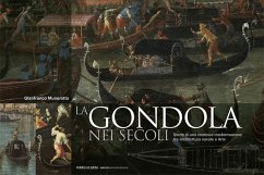 Cover La gondola nei secoli. Storia di una continua trasformazione tra architettura navale e arte