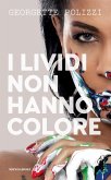 I lividi non hanno colore I lividi non hanno colore