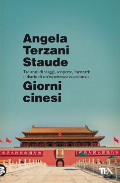 Giorni cinesi - Terzani Staude, Angela