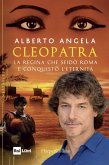 Cleopatra. La regina che sfidò Roma e conquistò l'eternità Cleopatra. La regina che sfidò Roma e conquistò l'eternità