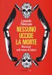 Nessuno uccide la morte. Mazzacani... - Bild 1