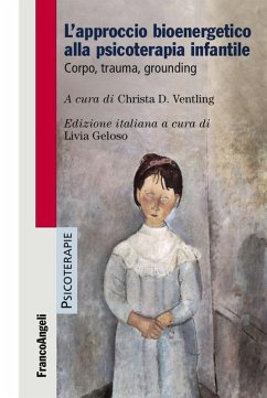 Cover L' approccio bioenergetico alla psicoterapia infantile. Corpo, trauma, grounding