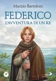Federico. L'avventura di un re Federico. L'avventura di un re