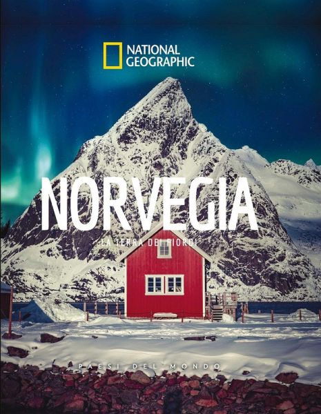Norvegia. La terra dei fiordi. Paesi del mondo Norvegia. La terra dei fiordi. Paesi del mondo