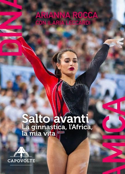 Salto avanti. La ginnastica, l'Africa, la mia vita Salto avanti. La ginnastica, l'Africa, la mia vita