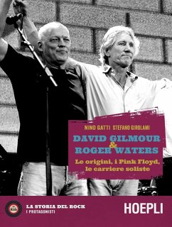 Cover David Gilmour & Roger Waters. Le origini, i Pink Floyd, le carriere soliste