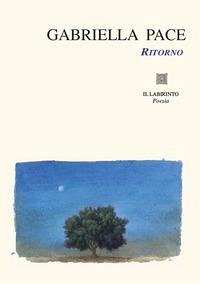 Ritorno - Pace, Gabriella