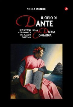 Cover Il cielo di Dante nella Divina Commedia. Una lettura astronomica del viaggio dantesco