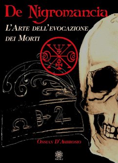 De negromancia. L'arte dell'evocazione dei morti - D'Ambrosio, Ossian