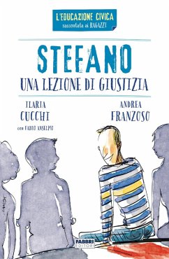 Stefano. Una lezione di giustizia - Cucchi, Ilaria; Franzoso, Andrea