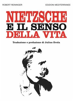 Nietzsche e il senso della vita - Reininger, Robert