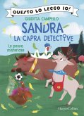 Le penne misteriose. Sandra la capra detective Le penne misteriose. Sandra la capra detective