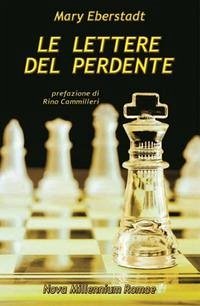 Le lettere del perdente. Un racconto comico sulla vita, la morte e l'ateismo Le lettere del perdente. Un racconto comico sulla vita, la morte e l'ateismo