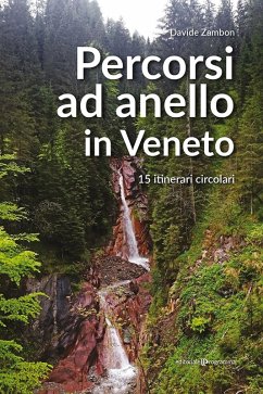 Percorsi ad anello in Veneto - Zambon, Davide Percorsi ad anello in Veneto - Zambon, Davide