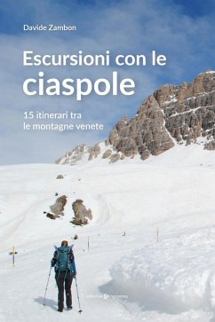 Cover Escursioni con le ciaspole. 15 itinerari tra le montagne venete