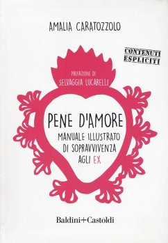 Cover Pene d'amore. Manuale illustrato di sopravvivenza agli ex