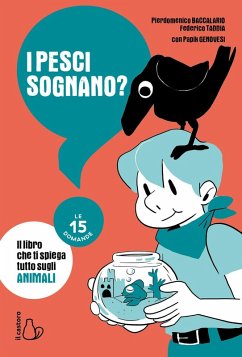 I pesci sognano? Le 15 domande - Baccalario, Pierdomenico; Taddia, Federico