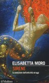 Sirene. La seduzione dall'antichità ad oggi Sirene. La seduzione dall'antichità ad oggi