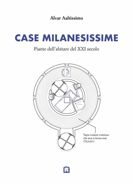 Case milanesissime. Piante dell'abitare del XXI secolo