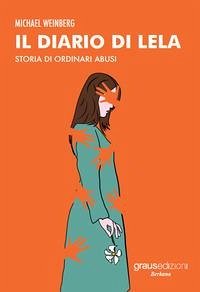 Cover Il diario di Lela. Storia di ordinari abusi