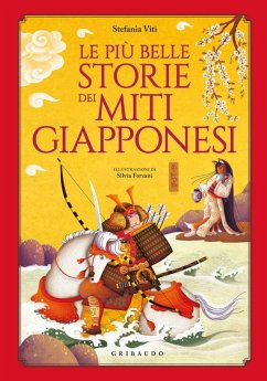 Le più belle storie dei miti giapponesi - Viti, Stefania