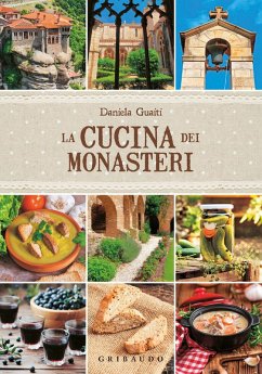 La cucina dei monasteri - Guaiti, Daniela