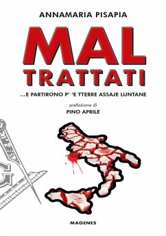 Mal trattati... E partirono p' 'e tterre assaje luntane - Pisapia, Annamaria