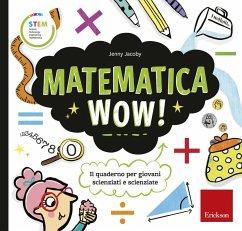 Cover Matematica wow! Il quaderno per giovani scienziati e scienziate