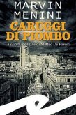 Caruggi di piombo. La nuova indagine di Matteo De Foresta Caruggi di piombo. La nuova indagine di Matteo De Foresta