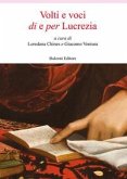 Volti e voci di e per Lucrezia Volti e voci di e per Lucrezia