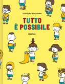 Tutto è possibile Tutto è possibile
