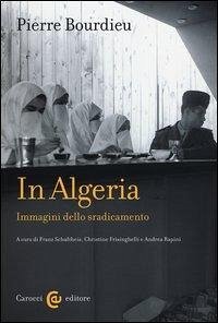 Cover In Algeria. Immagini dello sradicamento