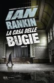 La casa delle bugie. Un'indagine di John Rebus La casa delle bugie. Un'indagine di John Rebus