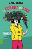 La guerra dei like La guerra dei like