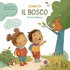 Come fa il bosco - Bellemo, Cristina