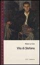 Vita di Stefano Vita di Stefano