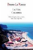 La mia Calabria - Storie di gente, mare e natura della Costa degli Dei La mia Calabria - Storie di gente, mare e natura della Costa degli Dei