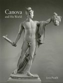 Canova and His World Canova and His World