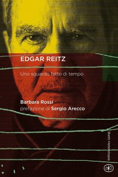 Edgar Reitz. Uno sguardo fatto di tempo - Rossi, Barbara