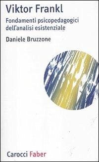 Cover Viktor Frankl. Fondamenti psicopedagogici dell'analisi esistenziale e logoterapia