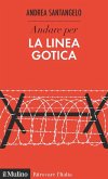 Andare per la Linea Gotica Andare per la Linea Gotica