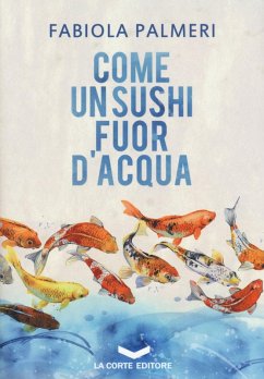 Come un sushi fuor d'acqua - Palmeri, Fabiola