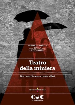 Cover Teatro della miniera. Dieci anni di amore e rivolta a Ravi