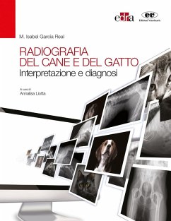 Radiografia del cane e del gatto. Interpretazione e diagnosi - García Real, Isabel M. Radiografia del cane e del gatto. Interpretazione e diagnosi - García Real, Isabel M.