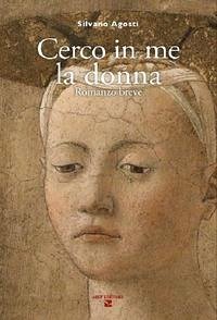 Cerco in me la donna - Agosti, Silvano