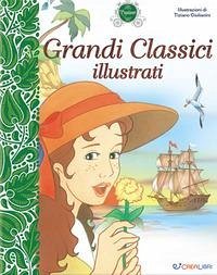 Grandi classici illustrati - Giulianini, Tiziano Grandi classici illustrati - Giulianini, Tiziano
